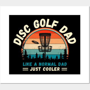 Disc Golf Dad Like A Normal Dad Just Cooler Posters and Art